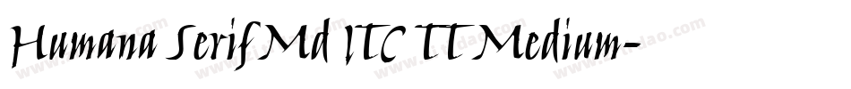 Humana Serif Md ITC TT Medium字体转换